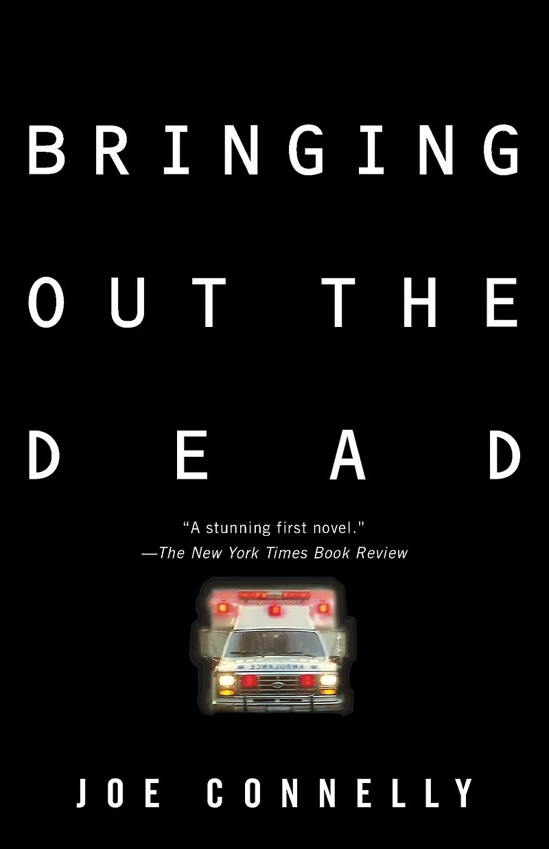 Bringing Out the Dead