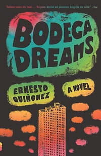 Bodega Dreams: A Novel