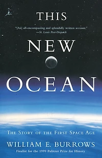 This New Ocean: the Story of First Space Age