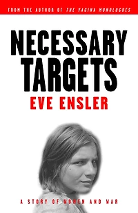 Necessary Targets: A Story of Women and War