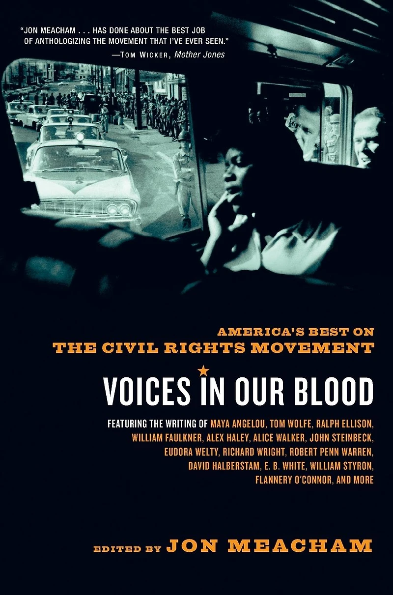 Voices Our Blood: America's Best on the Civil Rights Movement