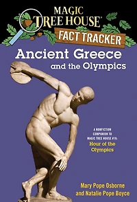 Magic Tree House Fact Tracker #10: Ancient Greece and the Olympics: A Nonfiction Companion to #16: Hour of Olympics