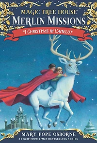 Christmas Camelot (Magic Tree House Merlin Mission Series #1)