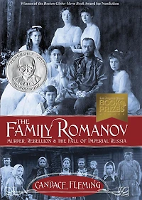 the Family Romanov: Murder, Rebellion, and Fall of Imperial Russia