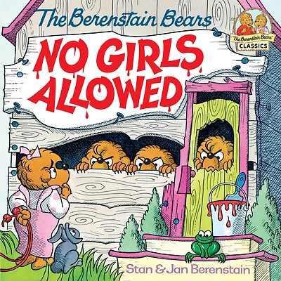 The Berenstain Bears No Girls Allowed (Turtleback School & Library Binding Edition)