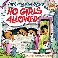 The Berenstain Bears No Girls Allowed (Turtleback School & Library Binding Edition)