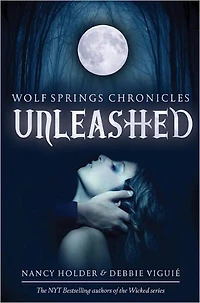 Unleashed (Wolf Spring Chronicles Series #1)