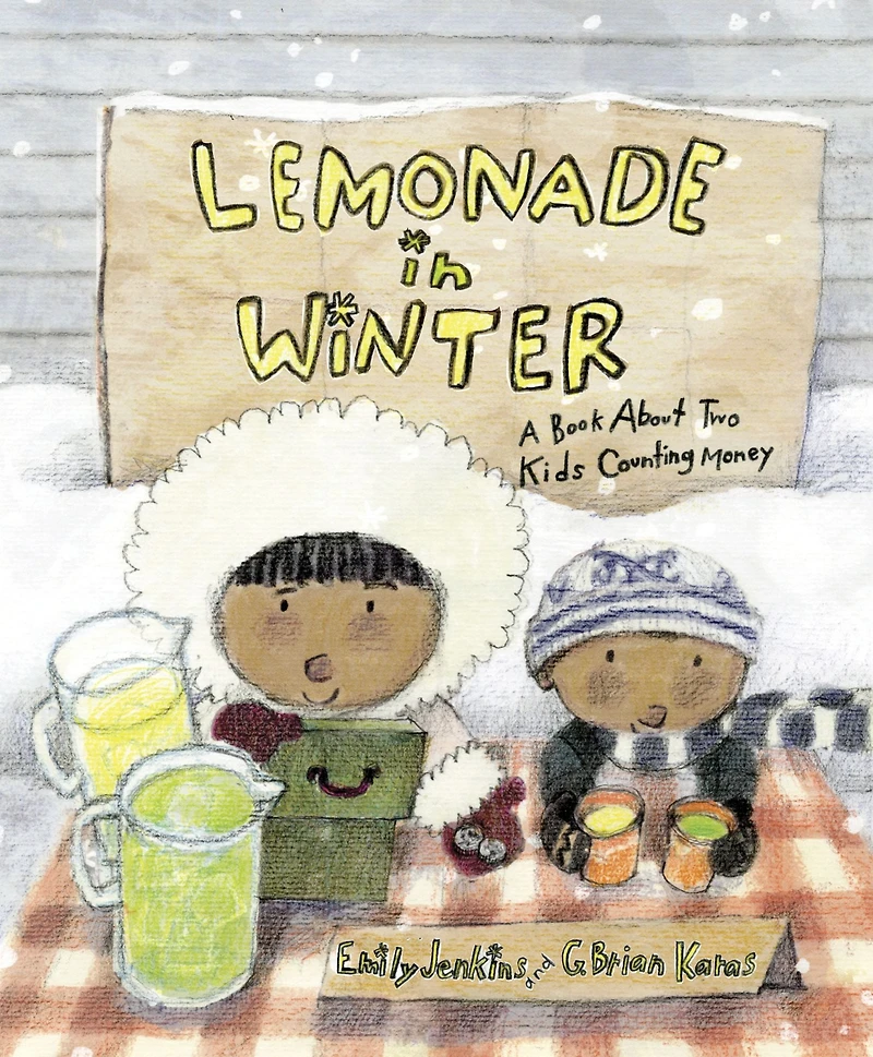 Lemonade Winter: A Book About Two Kids Counting Money