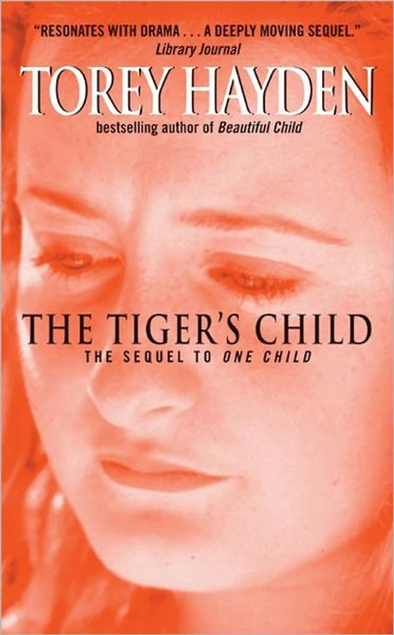 Tiger's Child: the Story of a Gifted, Troubled Child and Teac