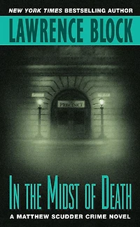 the Midst of Death (Matthew Scudder Series #3)
