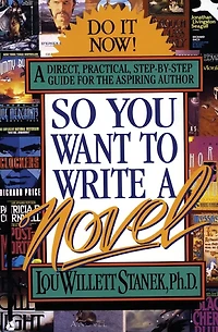 So You Want to Write a Novel
