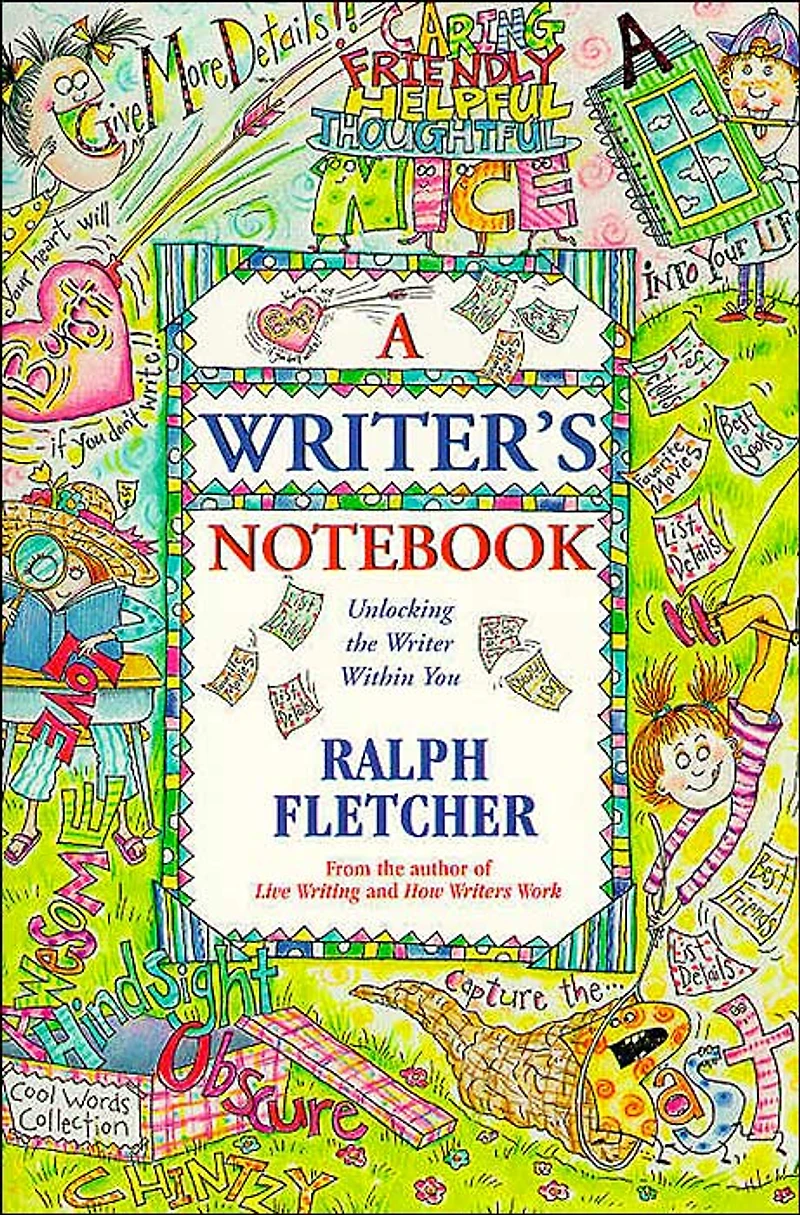A Writer's Notebook: Unlocking the Writer Within You