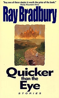 Quicker Than the Eye