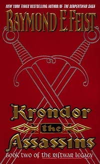 Krondor: The Assassins (Riftwar Legacy Series #2)