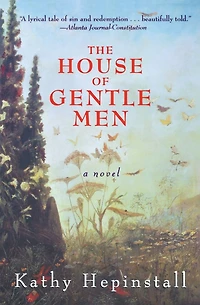 The House of Gentle Men: A Novel