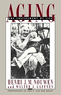 Aging: The Fulfillment of Life