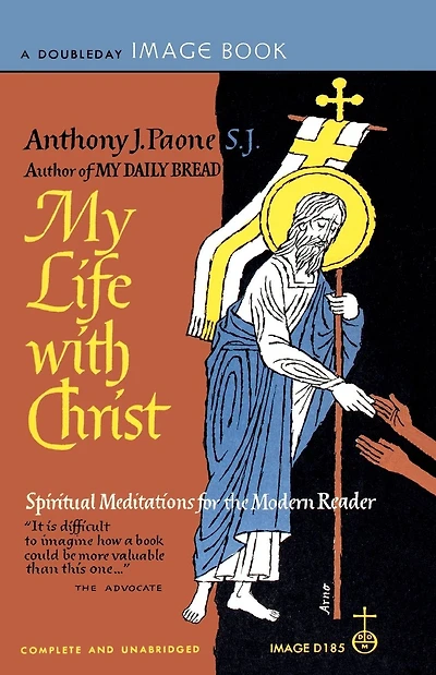 My Life with Christ: Spiritual Meditations for the Modern Reader