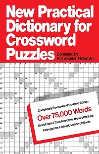 New Practical Dictionary for Crossword Puzzles: More Than 75,000 Answers to Definitions