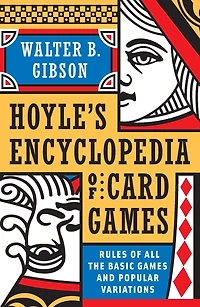 Hoyle's Modern Encyclopedia of Card Games: Rules All the Basic Games and Popular Variations