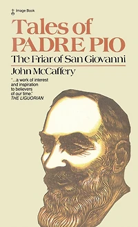 Tales of Padre Pio: The Friar of San Giovanni