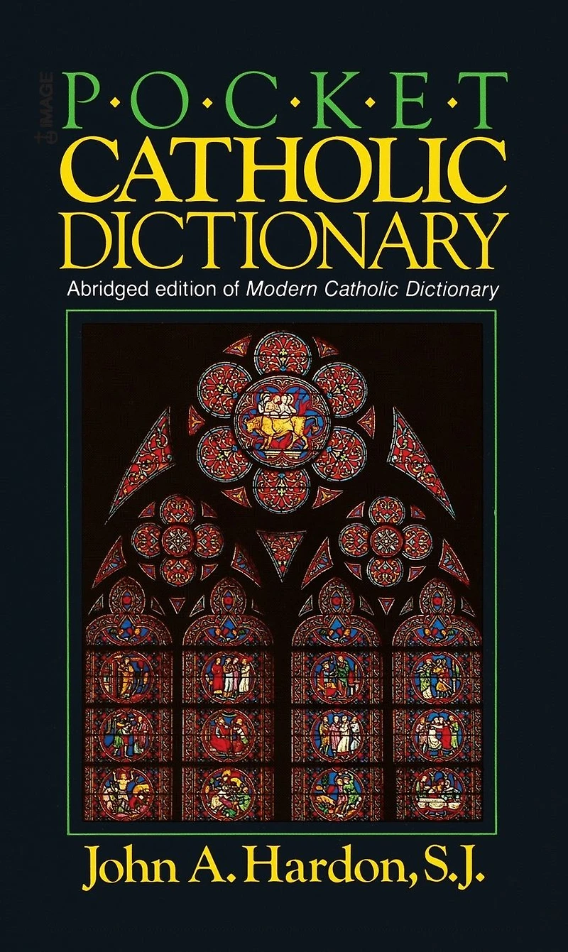 Pocket Catholic Dictionary: Abridged Edition of Modern Catholic Dictionary