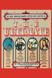 The Ultimate: The Great Armchair Debates Settled Once and for All