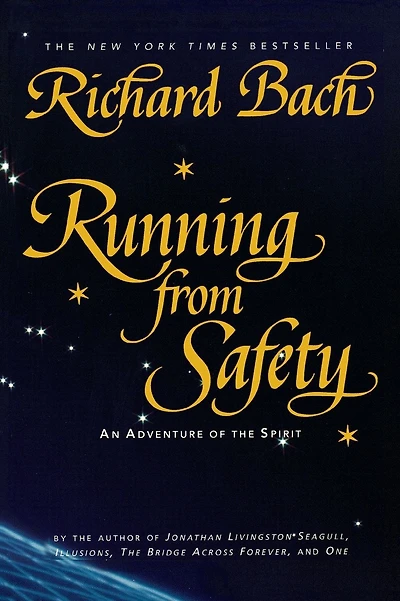 Running from Safety: An Adventure of the Spirit