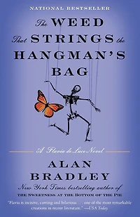 the Weed That Strings Hangman's Bag (Flavia de Luce Series #2)