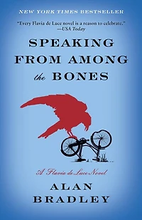 Speaking from among the Bones (Flavia de Luce Series #5)