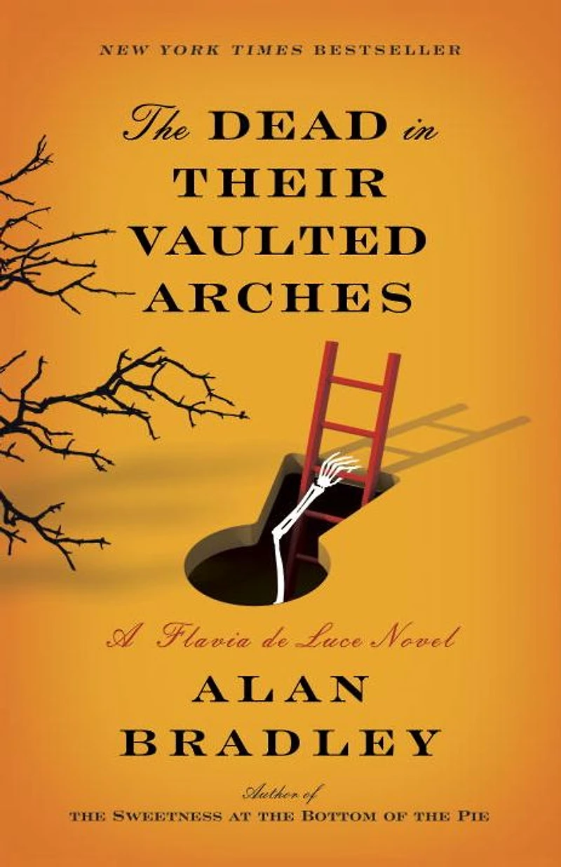 The Dead Their Vaulted Arches (Flavia de Luce Series #6)