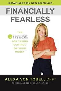 Financially Fearless: The LearnVest Program for Taking Control of Your Money