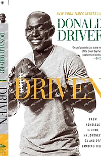 Driven: From Homeless to Hero, My Journeys On and Off Lambeau Field