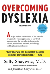 Overcoming Dyslexia: Second Edition, Completely Revised and Updated