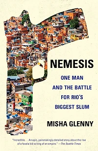 Nemesis: One Man and the Battle for Rio