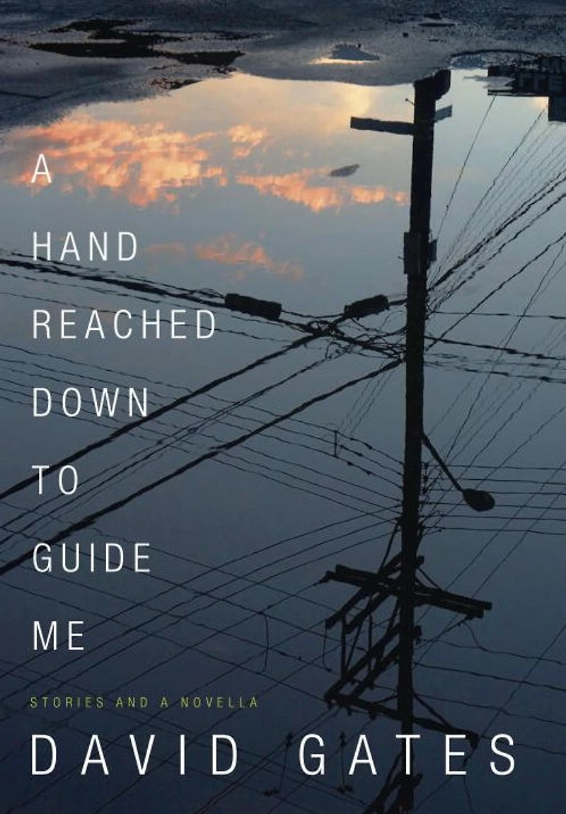 a Hand Reached Down to Guide Me: Stories and Novella