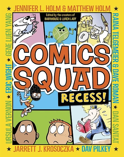 Recess! (Comics Squad Series #1)