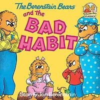 the Berenstain Bears and Bad Habit (Turtleback School & Library Binding Edition)