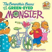 the Berenstain Bears and Green Eyed Monster