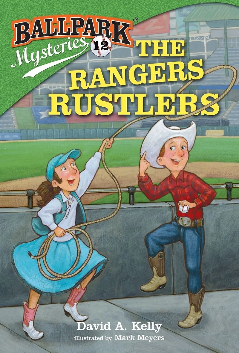 The Rangers Rustlers (Ballpark Mysteries Series #12)