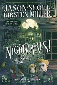 The Sleepwalker Tonic (Nightmares! Series #2)