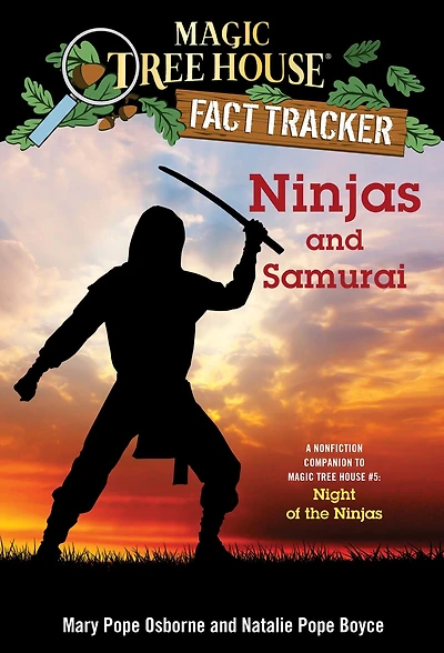 Magic Tree House Fact Tracker #30: Ninjas and Samurai: A Nonfiction Companion to #5: Night of the