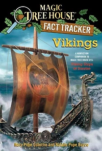 Magic Tree House Fact Tracker #33: Vikings: A Nonfiction Companion to #15: Viking Ships at Sunrise