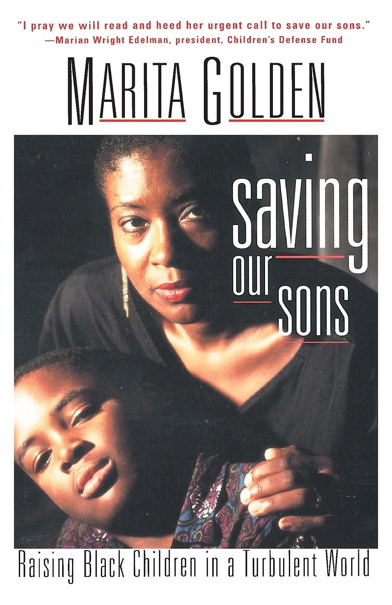 Saving Our Sons: Raising Black Children a Turbulent World