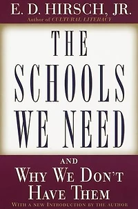The Schools We Need: And Why Don't Have Them