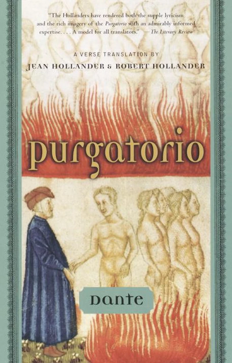 Purgatorio: A Verse Translation by Jean Hollander and Robert