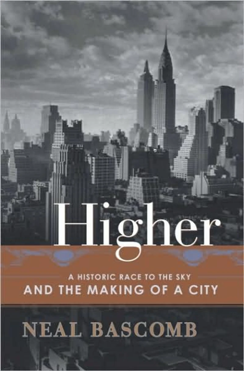 Higher: a Historic Race to the Sky and Making of City