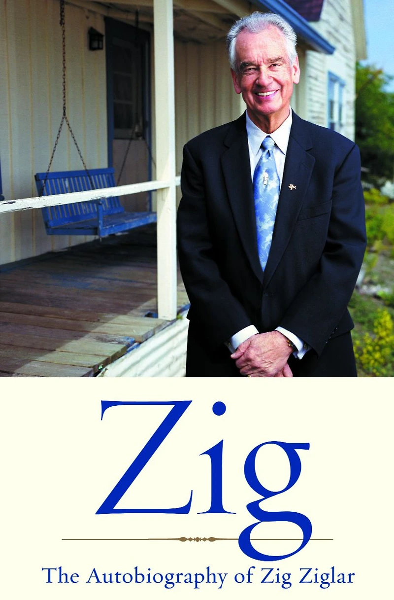 Zig: The Autiobiography of Zig Ziglar
