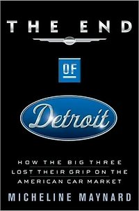 the End of Detroit: How Big Three Lost Their Grip on American Car Market