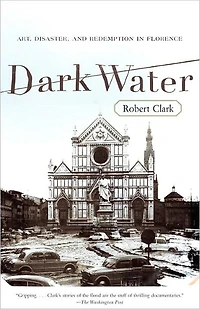 Dark Water: Flood and Redemption in the City of Masterpieces