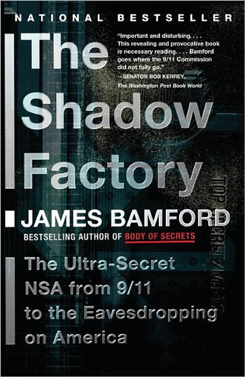 the Shadow Factory: NSA from 9/11 to Eavesdropping on America